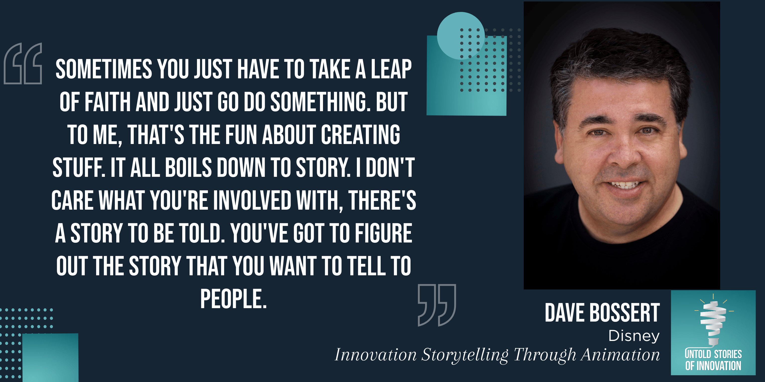 Innovation Storytelling Through Animation Dave Bossert Quote Image